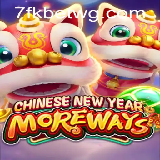 CHINESENEWYEARMOREWAYS: Descubra o Novo Jogo Inspirado no Ano Novo Chinês